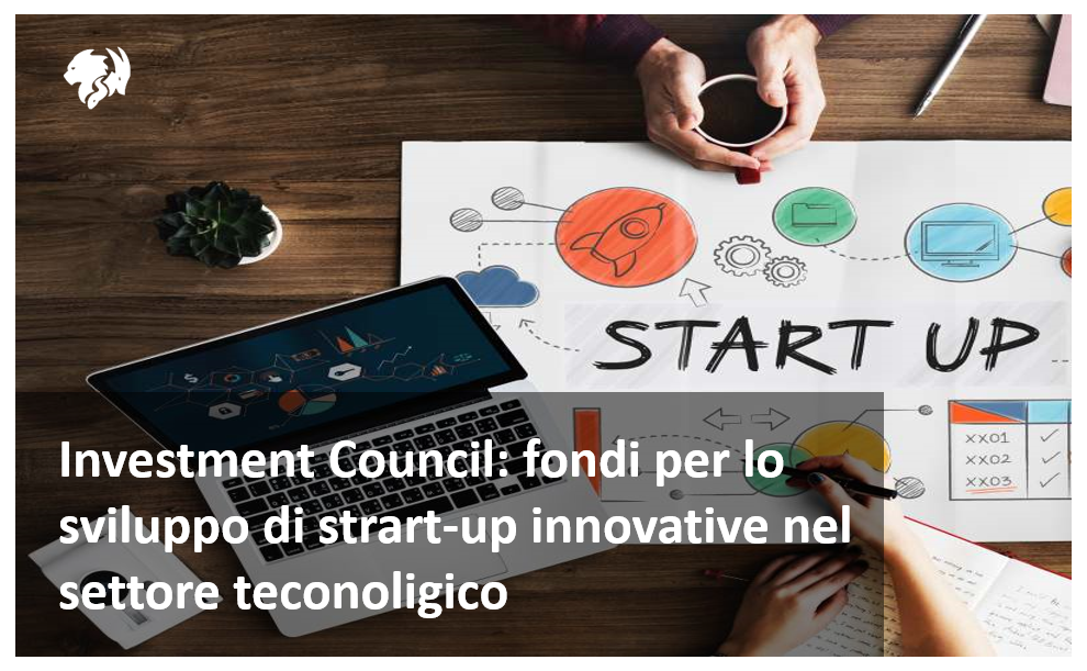 Investment Council: fondi per lo sviluppo di start-up innovative